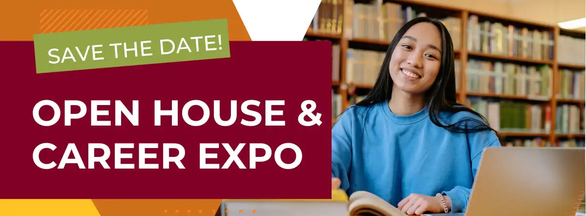 Save the date! Open House & Career Expo